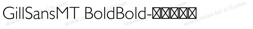 GillSansMT BoldBold字体转换